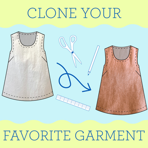 Clone a Favorite Garment — September 27