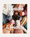 Mouche & Friends